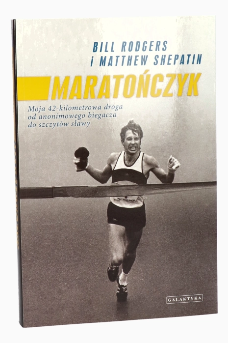 Książka "Maratończyk. Moja 42-kilometrowa droga od anonimowego biegacza do szczytów sławy" B. Rodg
