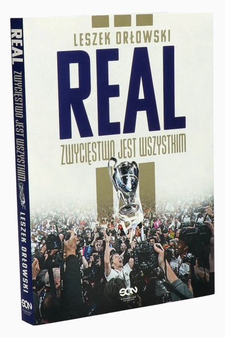 Książka "Real. Zwycięstwo jest wszystkim" L. Orłowski